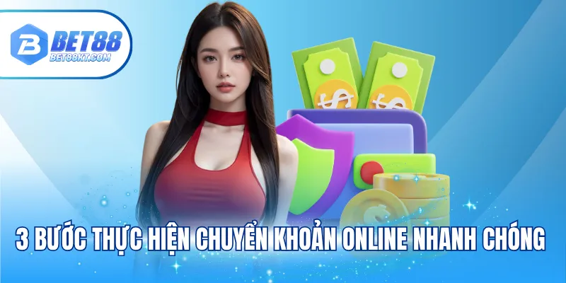 3 bước thực hiện chuyển khoản online nhanh chóng