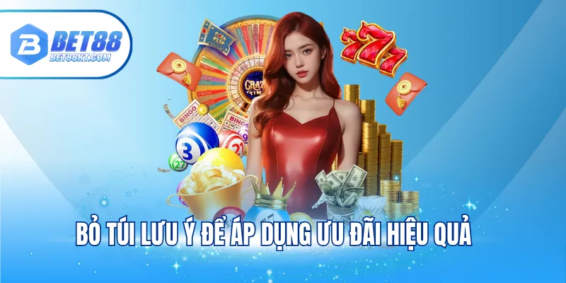 Bỏ túi lưu ý để áp dụng ưu đãi hiệu quả