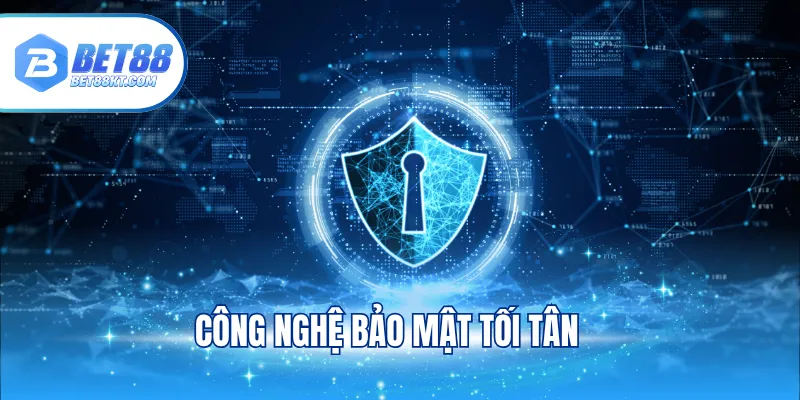 Công nghệ bảo mật tối tân